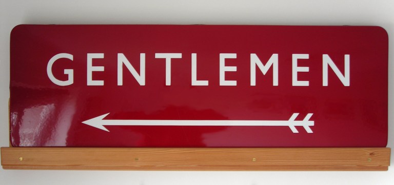 British Railways "Gentlemen" directional sign. Now in a private collection. Am I jealous? Just a bit...